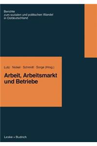 Arbeit, Arbeitsmarkt Und Betriebe