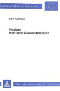 Probleme mehrfacher Staatsangehoerigkeit