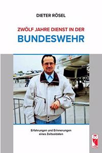 Zwölf Jahre Dienst in der Bundeswehr