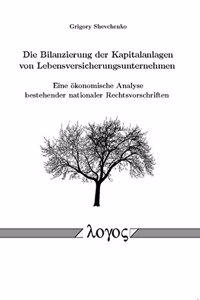 Die Bilanzierung Der Kapitalanlagen Von Lebensversicherungsunternehmen