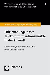 Effiziente Regeln Fur Telekommunikationsmarkte in Der Zukunft
