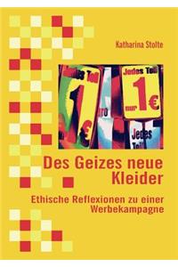 Des Geizes neue Kleider