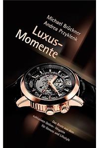 Luxus-Momente