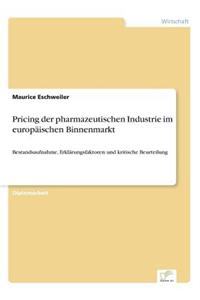 Pricing der pharmazeutischen Industrie im europäischen Binnenmarkt