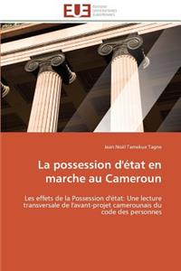 La Possession d'État En Marche Au Cameroun