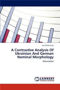 Contrastive Analysis of Ukrainian and German Nominal Morphology