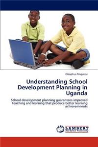 Understanding School Development Planning in Uganda