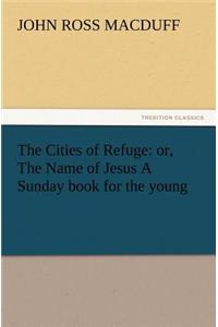 Cities of Refuge