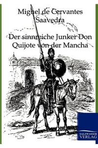 Der sinnreiche Junker Don Quijote von der Mancha