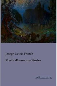 Mystic-Humorous Stories