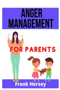 Anger Management for Parents