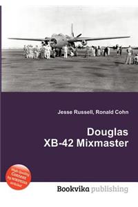 Douglas Xb-42 Mixmaster