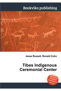 Tibes Indigenous Ceremonial Center