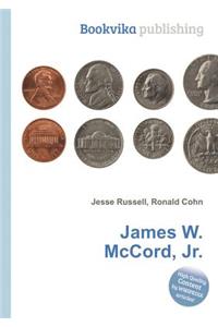 James W. McCord, Jr.