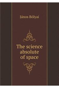 The Science Absolute of Space