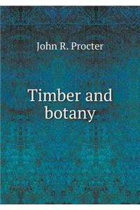 Timber and botany