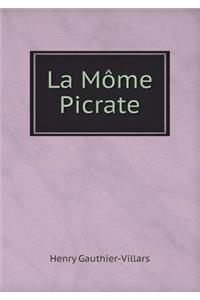 La Môme Picrate
