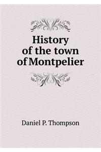 History of the Town of Montpelier