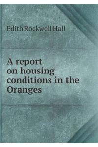 A Report on Housing Conditions in the Oranges