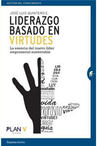 Liderazgo Basado En Virtudes