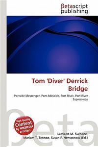 Tom 'Diver' Derrick Bridge