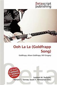 Ooh La La (Goldfrapp Song)