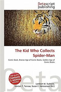 The Kid Who Collects Spider-Man