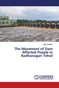 Movement of Dam Affected People in Radhanagari Tehsil