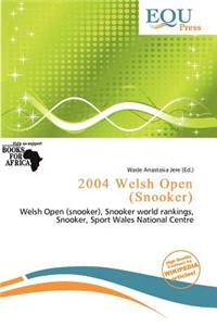 2004 Welsh Open (Snooker)