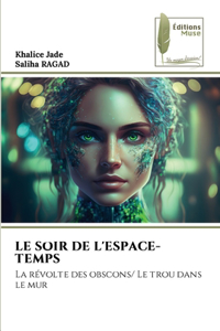Soir de l'Espace-Temps