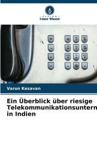 Überblick über riesige Telekommunikationsunternehmen in Indien