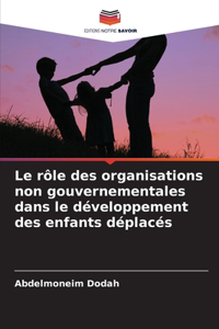 rôle des organisations non gouvernementales dans le développement des enfants déplacés