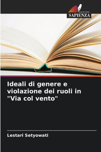 Ideali di genere e violazione dei ruoli in 