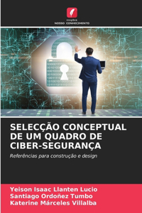 Selecção Conceptual de Um Quadro de Ciber-Segurança