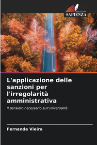 L'applicazione delle sanzioni per l'irregolarità amministrativa