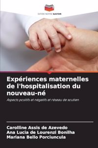 Expériences maternelles de l'hospitalisation du nouveau-né