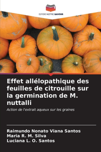 Effet allélopathique des feuilles de citrouille sur la germination de M. nuttalli