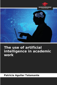 use of artificial intelligence in academic work