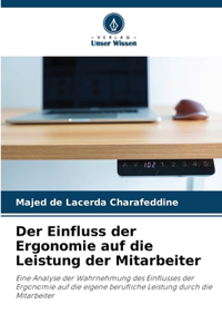 Einfluss der Ergonomie auf die Leistung der Mitarbeiter