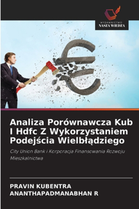 Analiza Porównawcza Kub I Hdfc Z Wykorzystaniem Podejscia Wielbladziego