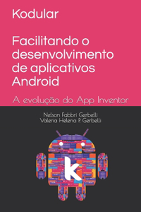 Kodular - Facilitando o desenvolvimento de aplicativos Android