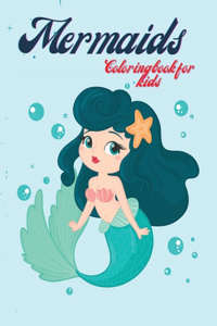 Mermaids coloring book for kids: Coloring book for kids.