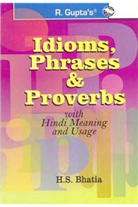 Idioms, Phrases & Proverbs with Hindi Meanings & Usage