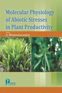 Molecular Physiology of Abiotic Stresses in Plant Productivity P/B