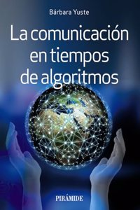 La comunicacion en tiempos de algoritmos