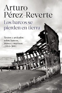 Los barcos se pierden en tierra / Ships are Lost Ashore