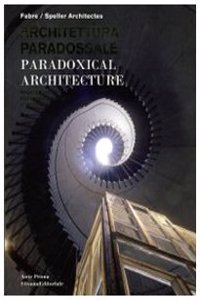 Paradoxical Architecture