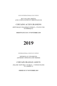Reports of Judgments, Advisory Opinions and Orders Certain Iranian Assets (Islamic Republic of Iran V. United States of America)