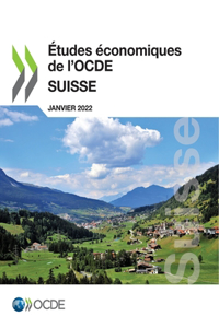 Études Économiques de l'Ocde: Suisse 2022