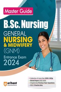 Master Guide B.Sc Nursing General Nursing and Midwifery (GNM) Exam Guide 2024